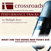 What Are You Doing New Year's Eve (Made Popular By The Crist Family) (Performance Track) cover image