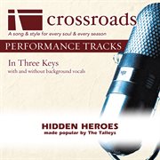 Hidden Heroes (Made Popular By The Talleys) (Performance Track) cover image