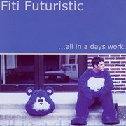 … All In A Day's Work cover image