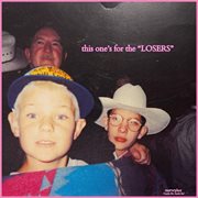 This One's For The "Losers" cover image