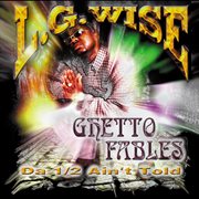 Ghetto Fables: Da 1/2 Ain't Told cover image