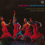 Cha Cha Reimagined cover image