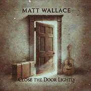 Close The Door Lightly cover image
