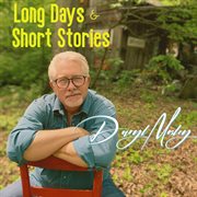Long Days & Short Stories cover image