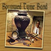 Borrowed Tyme Band cover image