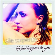 Life Just Happens To You cover image