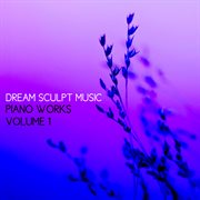 Piano Works Volume 1 cover image