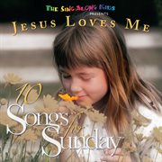 10 Songs For Sunday: Jesus Loves Me cover image