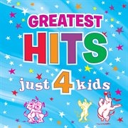 Just 4 Kids: Greatest Hits cover image