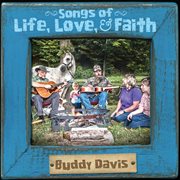 Songs Of Life, Love & Faith cover image