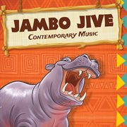 Answers Vbs: Camp Kilimanjaro - Jambo Jive (Contemporary Music) cover image