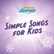 Answers Vbs: Operation Arctic - Simple Songs For Kids cover image