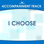 I Choose (Ivan Parker Version) (Accompaniment Track) cover image