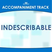 Indescribable (Accompaniment Track) cover image