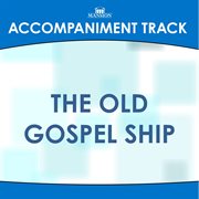 The Old Gospel Ship (Accompaniment Track) cover image