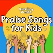 Praise Songs For Kids cover image