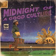 Midnight Of A Good Culture cover image
