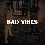 Bad Vibes cover image