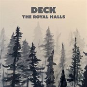 Deck The Royal Halls cover image