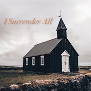 I Surrender All cover image