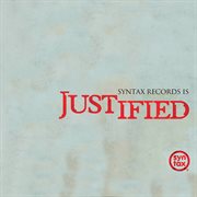 Syntax Records... Is Justified cover image