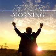 Then Came The Morning cover image
