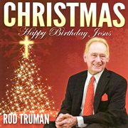 Christmas: Happy Birthday Jesus cover image