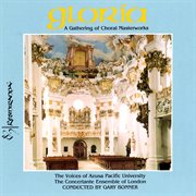 Gloria: A Gathering Of Choral Masterworks cover image