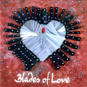 Blades Of Love cover image