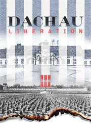 Dachau liberation cover image