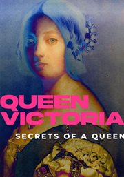 Queen Victoria: Secrets of a Queen cover image