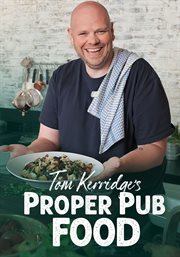 Tom Kerridge's Proper Pub Food - Season 1 : Tom Kerridge's Proper Pub Food cover image