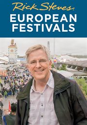 Rick Steves' European Festivals
