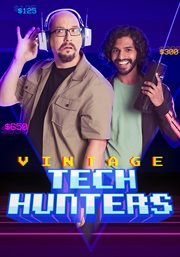 Vintage Tech Hunters - Season 1 : Vintage Tech Hunters cover image