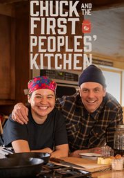Chuck and the First Peoples' Kitchen - Season 1 : Chuck and the First Peoples' Kitchen cover image