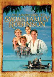 The adventures of Swiss family Robinson. Season 1..