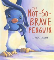 The not-so-brave penguin cover image