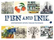 Pen and ink : contemporary artists, timeless techniques cover image