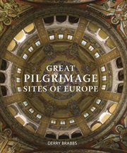 Great pilgrimage sites of europe cover image