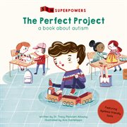 The perfect project : a book about autism cover image
