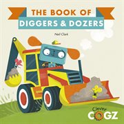 The book of diggers and dozers cover image