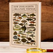 How zoologists organize things : the art of classification cover image