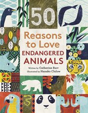 50 reasons to love endangered animals cover image