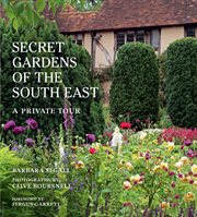 The secret gardens of the south east cover image
