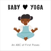 Baby Loves Yoga : Baby Loves cover image