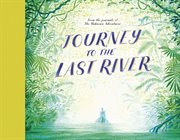 Journey to the Last River cover image