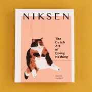Niksen : the Dutch art of doing nothing cover image