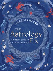 Fix : a modern guide to cosmic self care. Astrology fix cover image