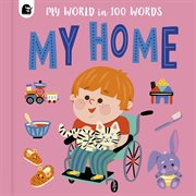 My Home : My World in 100 Words cover image