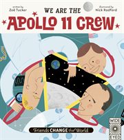 We are the Apollo 11 crew cover image
